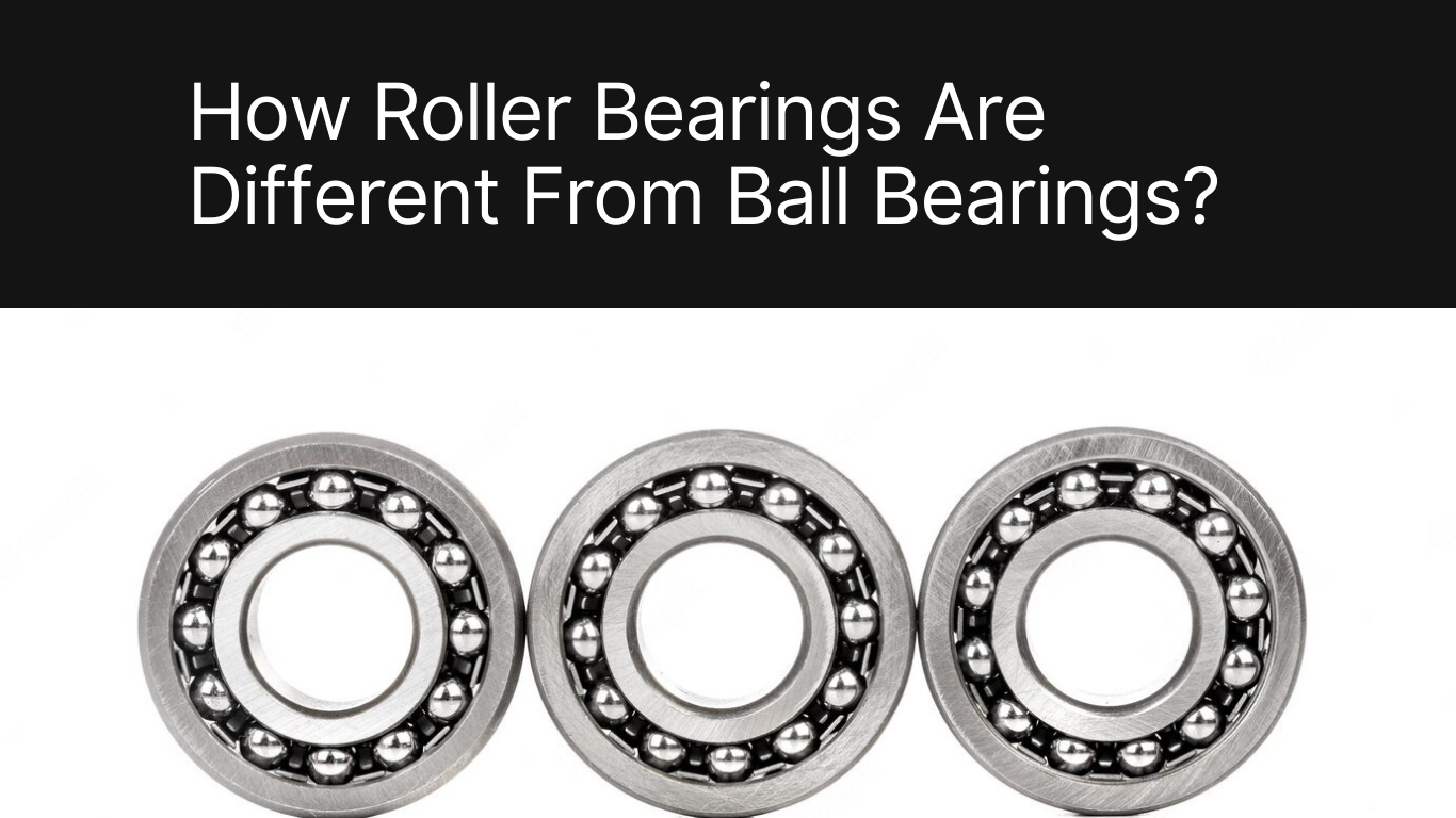 ball bearings and roller bearings
